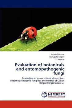 Paperback Evaluation of botanicals and entomopathogenic fungi Book