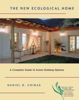 Paperback The New Ecological Home: A Complete Guide to Green Building Options Book