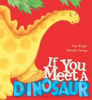 Paperback If You Meet a Dinosaur Book