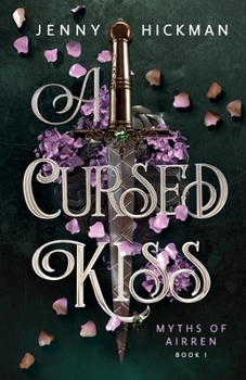 A Cursed Kiss - Book #1 of the Myths of Airren