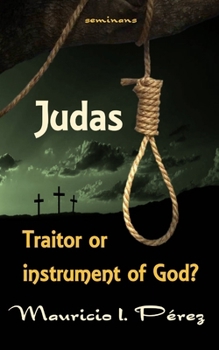 Paperback Judas: Traitor or Instrument of God? Book