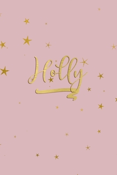 Paperback Holly: Personalized Journal to Write In - Rose Gold Line Journal Book