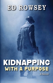 Paperback Kidnapping With a Purpose Book