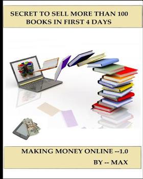 Paperback Secret to Sell more than 100 Books in First 4 days Book