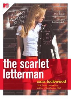 The Scarlet Letterman: A Bard Academy Novel - Book #2 of the Bard Academy