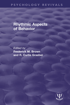 Paperback Rhythmic Aspects of Behavior Book