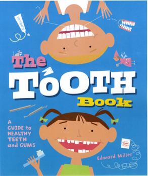 Paperback The Tooth Book: A Guide to Healthy Teeth and Gums Book