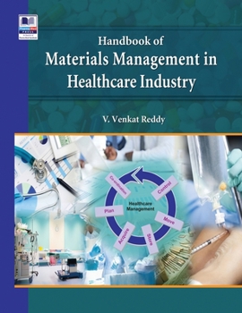 Hardcover Handbook of Materials Management in Healthcare Industry Book