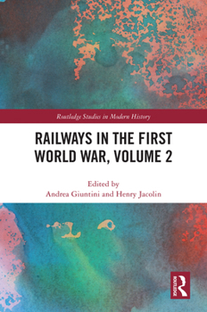 Hardcover Railways in the First World War, Volume 2 Book