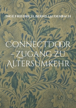 Paperback ConnectDoor - Zugang zu Altersumkehr [German] Book