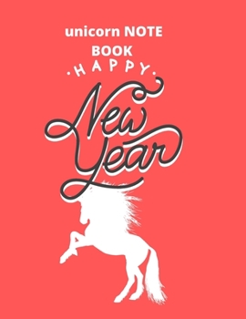 notebook gift  unicorn:happy new year: Unicorn Journal and notebook gift : Journal and Notebook for Girls - Composition Size (8.5"x11") With Lined and ... for Journal, Doodling, Sketching and Notes