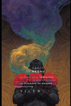 EL CASCO DE NEGAU: LOS GUÍAS DE LA TEMPESTAD (CULTURAS DEL MUNDO) (Spanish Edition)