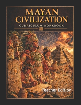 Paperback Mayan Civilization for Middle School Students: Teacher Edition Book