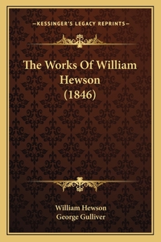 Paperback The Works Of William Hewson (1846) Book