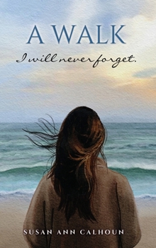 Hardcover A walk I will never forget. Book