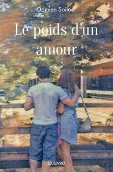 Paperback Le poids d'un amour [French] Book