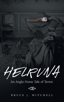 Hardcover Helruna: An Anglo-Norse Tale of Terror. Book