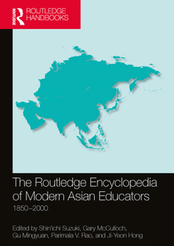 Paperback The Routledge Encyclopedia of Modern Asian Educators: 1850-2000 Book