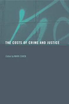 Paperback The Costs of Crime and Justice Book