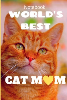 Paperback Worlds Best Cat Mom: Cat lover Notebook for Gift Book