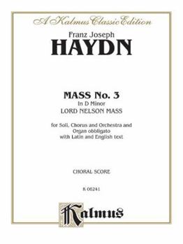 Paperback Mass No. 3 in D Minor (Lord Nelson or Imperial): SATB with SATB Soli (Orch.) (Latin, English Language Edition) (Kalmus Edition) (Latin Edition) [Latin] Book