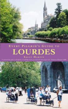 Paperback Every Pilgrim's Guide to Lourdes Book