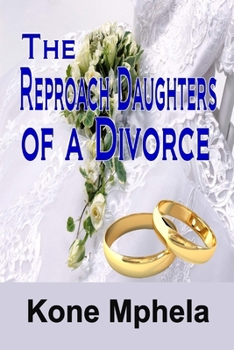 Paperback The Reproach Daughters of a Divorce Book