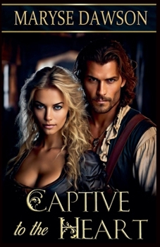 Paperback Captive to the Heart Book