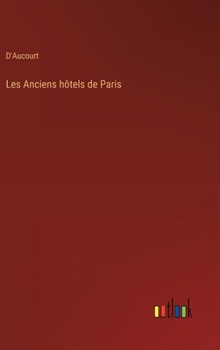 Hardcover Les Anciens hôtels de Paris [French] Book