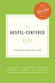 Paperback The Gospel-Centered Life: Study Guide with Leader's Notes Book