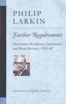 Paperback Further Requirements: Interviews, Broadcasts, Statements and Book Reviews, 1952-85 Book