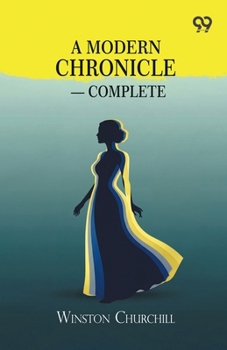 Paperback A Modern Chronicle - Complete Book
