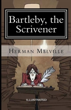 Paperback Bartleby, the Scrivener Illustrated Book