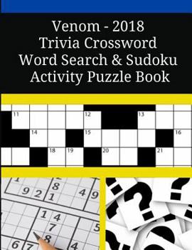 Paperback Venom - 2018 Trivia Crossword Word Search & Sudoku Activity Puzzle Book