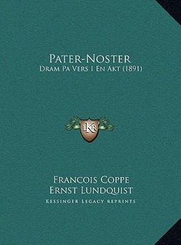 Pater-Noster: Dram Pa Vers I En Akt (1891)
