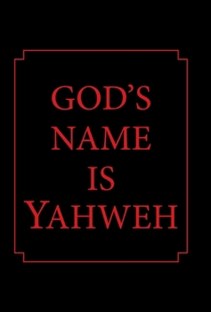Hardcover God's Name Is Yahweh Book