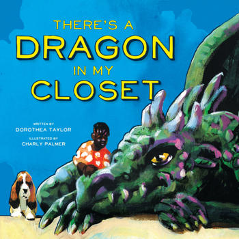 Hardcover There's a Dragon in My Closet Book