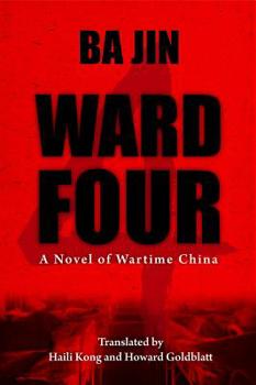 Paperback Ward Four: A Novel of Wartime China Book