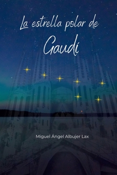 Paperback La estrella polar de Gaudí [Spanish] Book