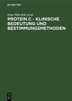 Hardcover Protein C - Klinische Bedeutung und Bestimmungsmethoden [German] Book