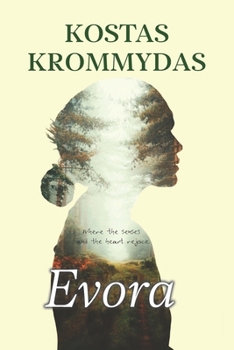 Paperback Evora: Where the senses and the heart rejoice Book