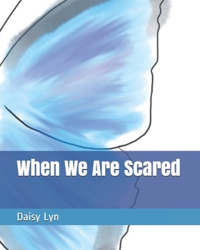 Paperback When We Are Scared Book