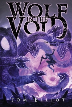 Paperback Wolf in the Void, The Grand Game, Book 5: A Dark Fantasy LitRPG Adventure Book