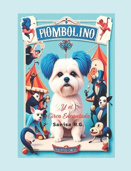 Paperback Piombolino y el Circo Encantado [Spanish] Book
