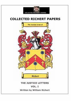 Paperback THE JUSTICE LETTERS - VOL I (COLLECTED RICHERT PAPERS) Book