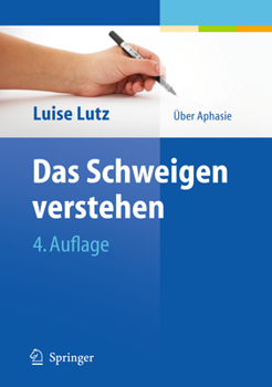 Paperback Das Schweigen Verstehen: Über Aphasie [German] Book