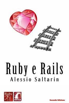 Paperback Ruby e Rails: Un'introduzione guidata [Italian] Book