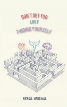 Paperback Don't get too lost finding yourself Book
