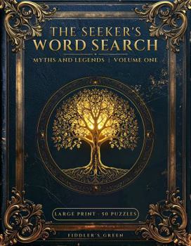 Paperback The Seeker's Word Search: Myths and Legends | Volume One Book