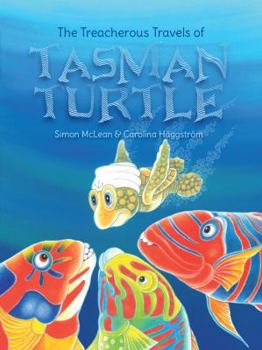 Paperback The Treacherous Travels Of Tasman Turtle Book